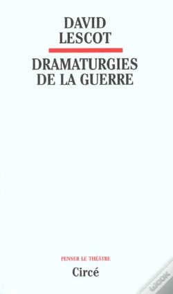 Capa do artigo Dramaturgies De La Guerre
