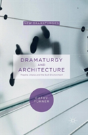 Dramaturgy And Architecture - Preview