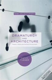 Dramaturgy And Architecture