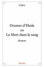 Drames D'Ebola Ou La Mort Dans Le Sang - Preview