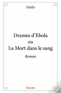 Capa do artigo Drames D'Ebola Ou La Mort Dans Le Sang