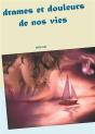 Drames Et Douleurs De Nos Vies - Preview