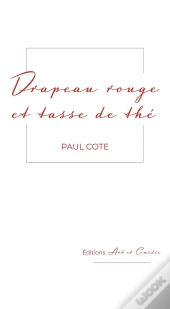 Drapeau Rouge Et Tasse De Thé