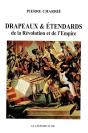 Drapeaux & Étendards De La Révolution Et De L'Empire - Preview