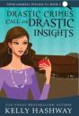 Drastic Crimes Call For Drastic Insights - Preview