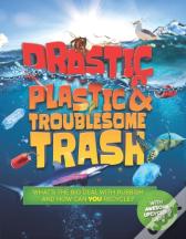 Drastic Plastic And Troublesome Trash