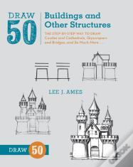 Draw 50 Buildings And Other Structures