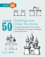 Draw 50 Buildings And Other Structures - Preview