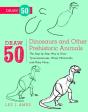 Draw 50 Dinosaurs And Other Prehistoric Animals - Preview