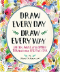 Draw Every Day, Draw Every Way - Preview