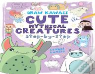 Draw Kawaii: Cute Mythical Creatures