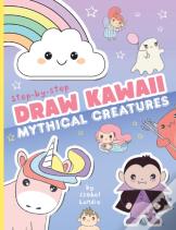 Draw Kawaii: Cute Mythical Creatures