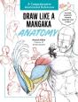 Draw Like A Mangaka: Anatomy - Preview