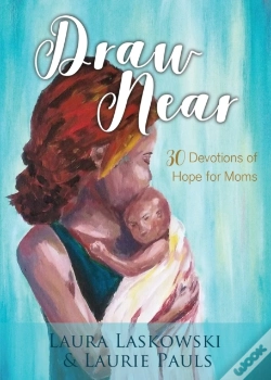 Capa do artigo Draw Near: 30 Devotions Of Hope For Moms