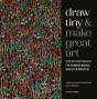 Draw Tiny & Make Great Art - Preview