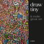 Draw Tiny & Make Great Art - Preview