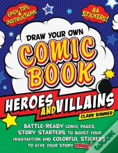 Draw Your Own Comic Book: Heroes And Villains