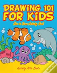 Drawing 101 For Kids