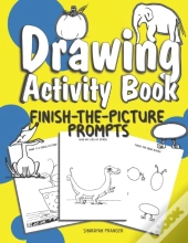 Drawing Activity Book: 50 Fun And Unique