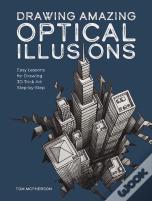 Drawing Amazing Optical Illusions