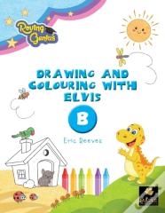 Drawing And Colouring With Elvis - B