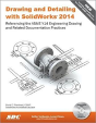 Drawing And Detailing With Solidworks 2014 - Preview