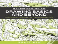 Drawing Basics And Beyond