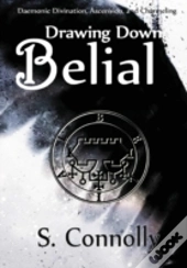 Drawing Down Belial