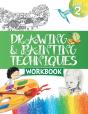 Drawing & Painting Techniques Workbook Grade 2 - Preview