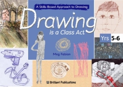Capa do artigo Drawing Is A Class Act, Years 5-6
