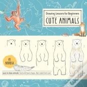 Drawing Lessons For Beginners: Cute Animals