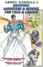 Drawing Monsters & Heroes For Film & Comics - Preview