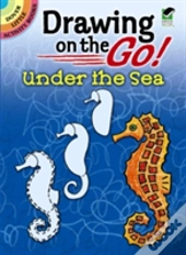 Drawing On The Go! Under The Sea