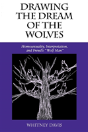 Drawing The Dream Of The Wolves - Preview
