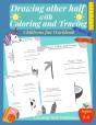 Drawing The Other Half With Coloring And Tracing (Childrens Fun Workbook) - Preview