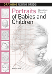 Drawing Using Grids: Portraits Of Babies & Children