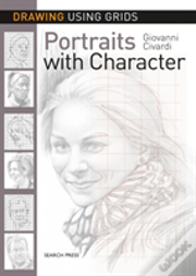 Drawing Using Grids: Portraits With Character
