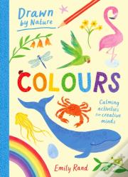 Drawn By Nature: Colours