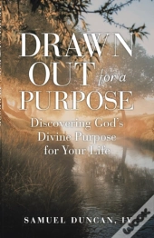 Drawn Out For A Purpose