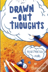 Drawn-Out Thoughts: More Illustrated Pun