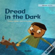 Dread In The Dark