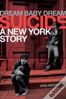 Dream Baby Dream: Suicide