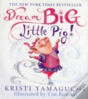 Capa do artigo Dream Big, Little Pig!