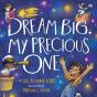 Dream Big, My Precious One - Preview