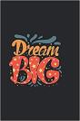 Dream Big - Notebook Hardback - Preview