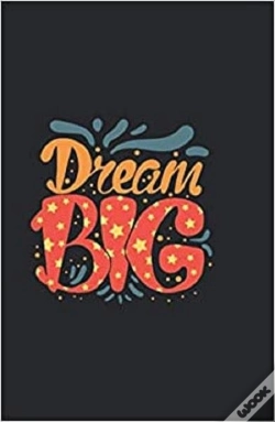 Capa do artigo Dream Big - Notebook Hardback