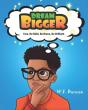 Dream Bigger - Preview