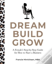 Dream, Build, Grow
