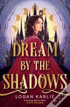 Dream By The Shadows