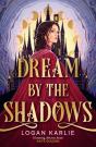 Dream By The Shadows - Preview